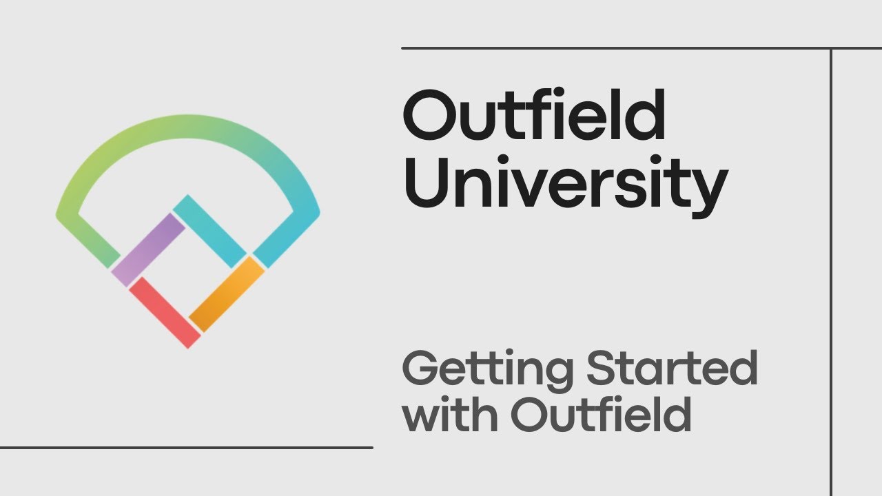 Outfield - Getting Started