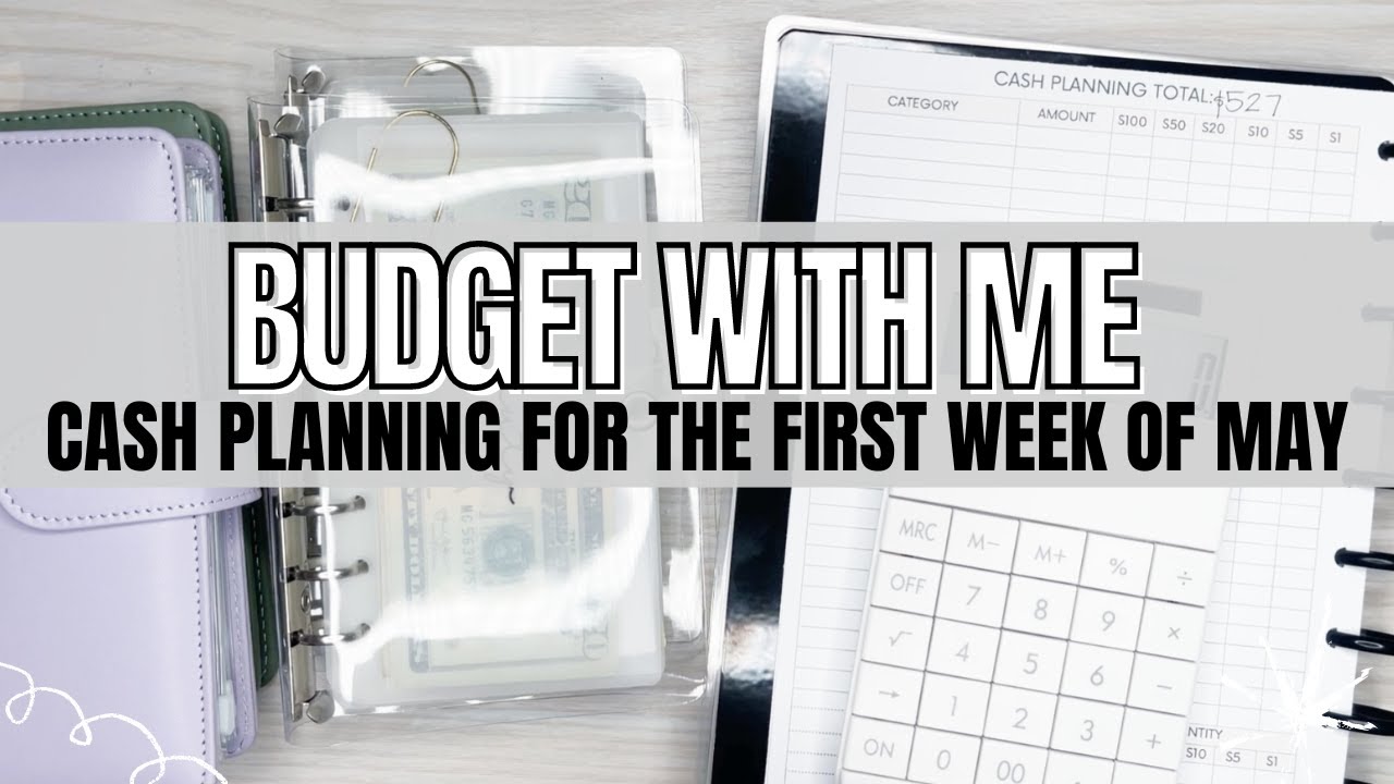 BUDGET WITH ME | Cash Envelope System | Cash Planning for the First Week of May $527