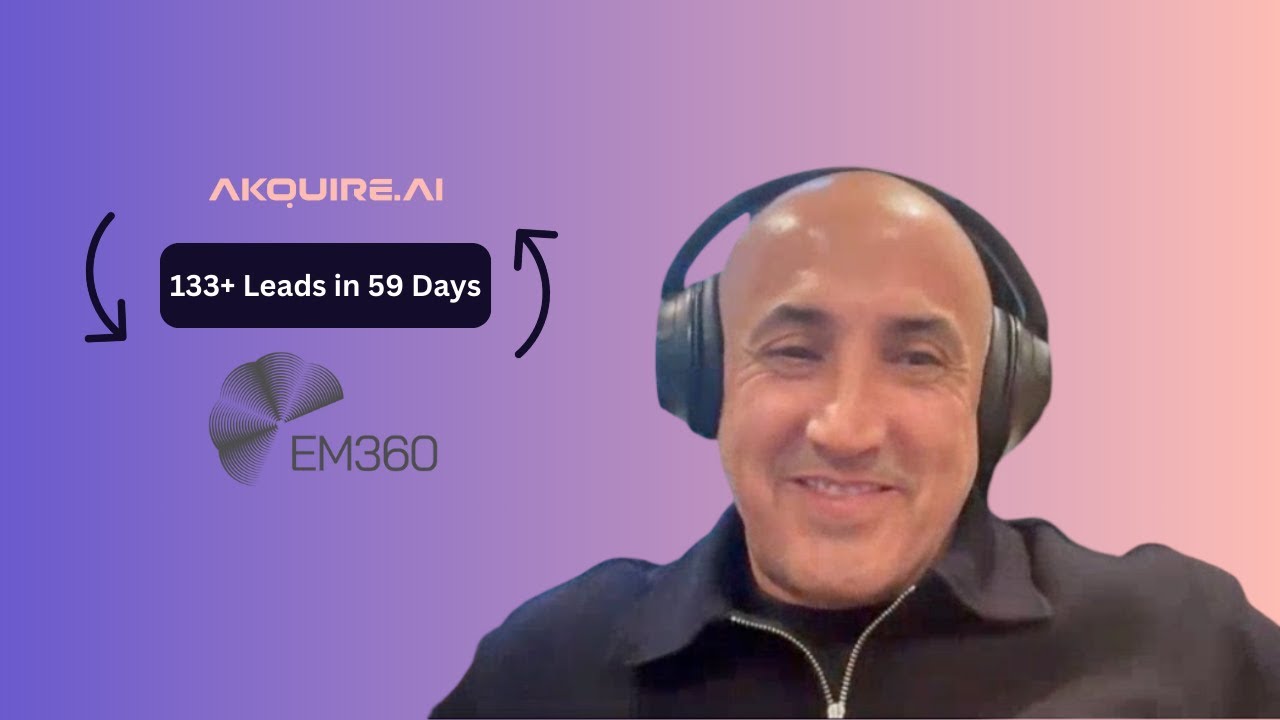 How EM360 Scaled B2B Lead Generation with Akquire: A Transparent Partnership Success Story