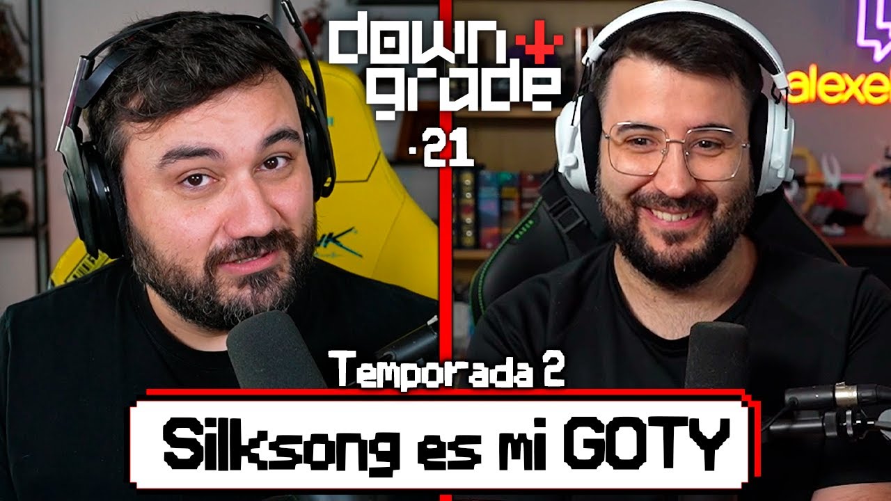 Downgrade #21 Alexelcapo | Silksong, precios abusivos y el HATE en Twitter