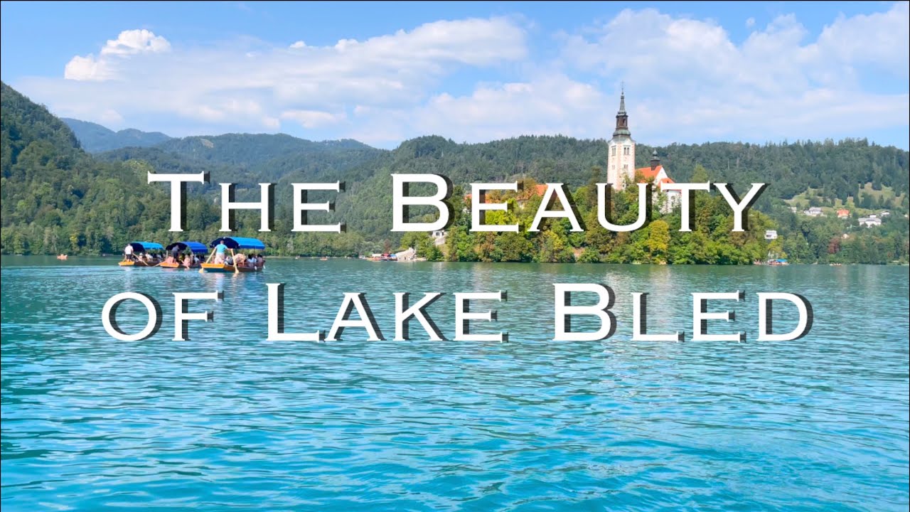 The Beauty of Lake Bled,Slovenia Part 1