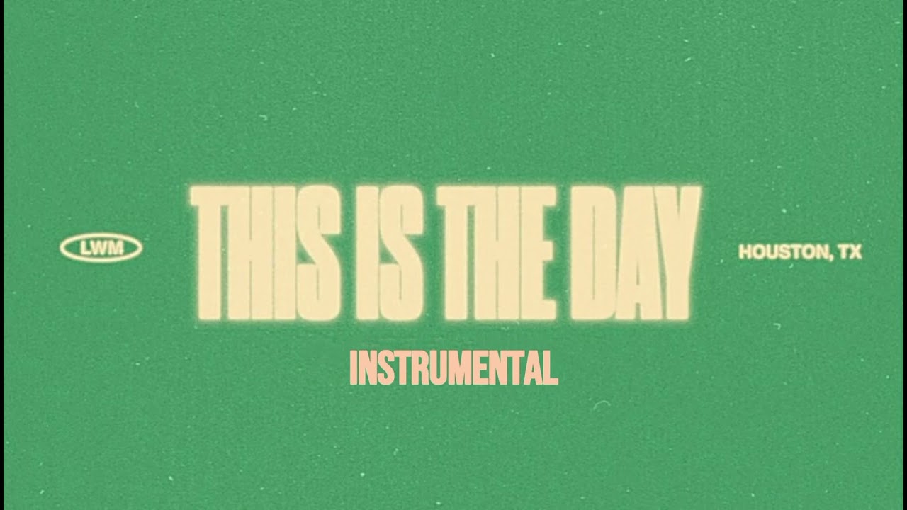 This is the day - Lakewood Music (Instrumental)