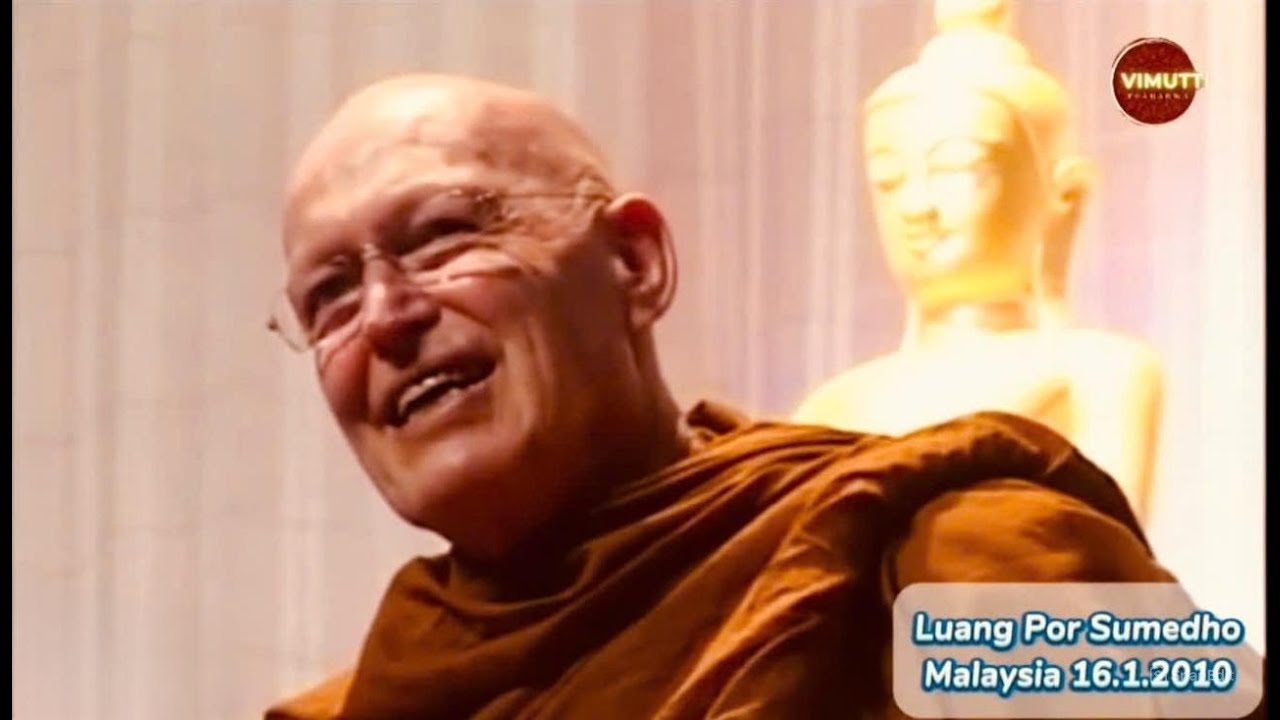 Ngài Luang Por Sumedho về thầy mình - Đại Thiền sư Ajahn Chah | Tại Kuala Lumpur - Malaysia năm 2010