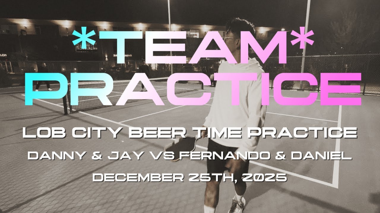 LOB CITY BEER TIME PRACTICE - DANNY & JAY VS FERNANDO & DANIEL DECEMBER 25 2025