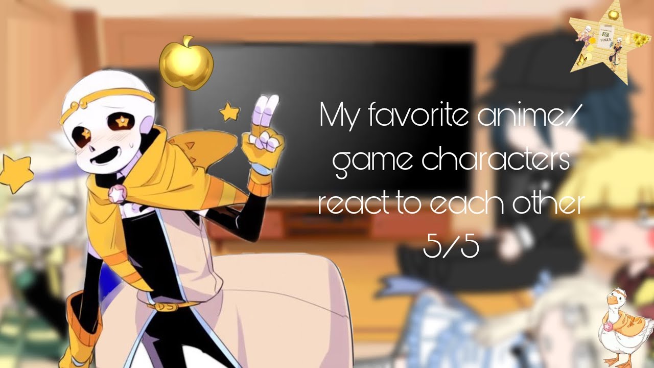 my favorite anime/game characters react to each other // 5/5 // Dream Sans