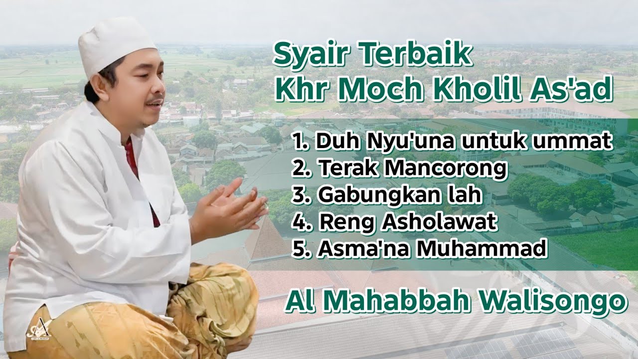 ALBUM SYAIR MENYENTUH HATI - KHR MOCH KHOLIL AS'AD - AL MAHABBAH WALISONGO