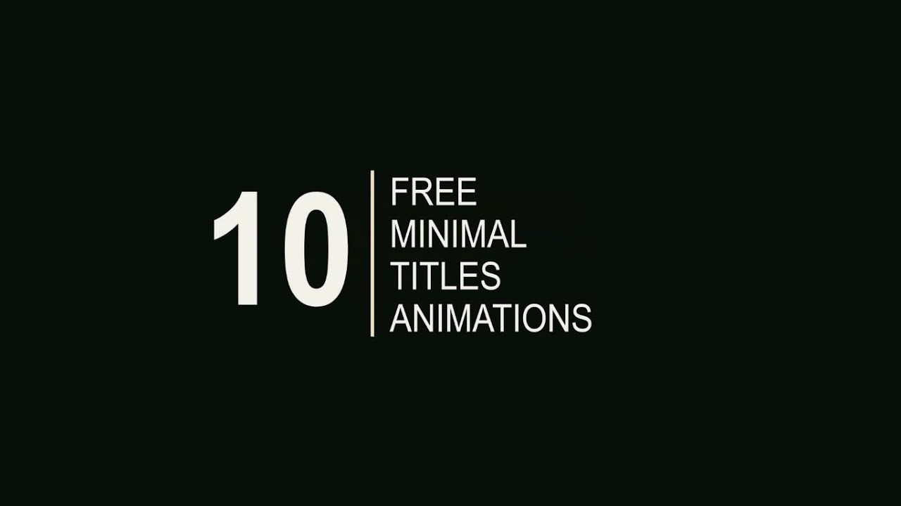 10 Minimal Title animations- free after effect Templates