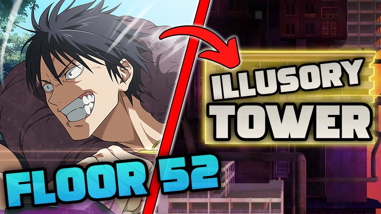 ILLUSORY TOWER FLOOR 52 GUIDE! | JJK: Phantom Parade