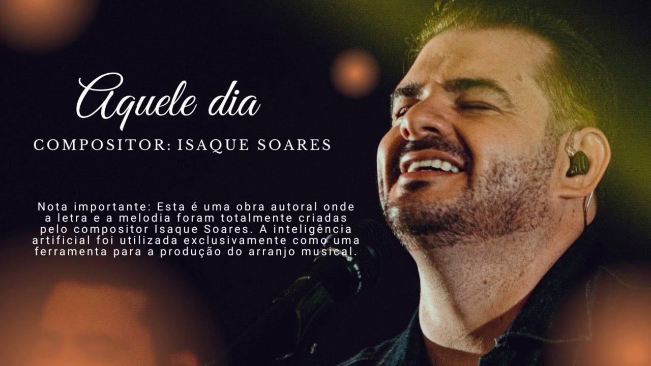 Aquele Dia - Compositor Isaque Soares