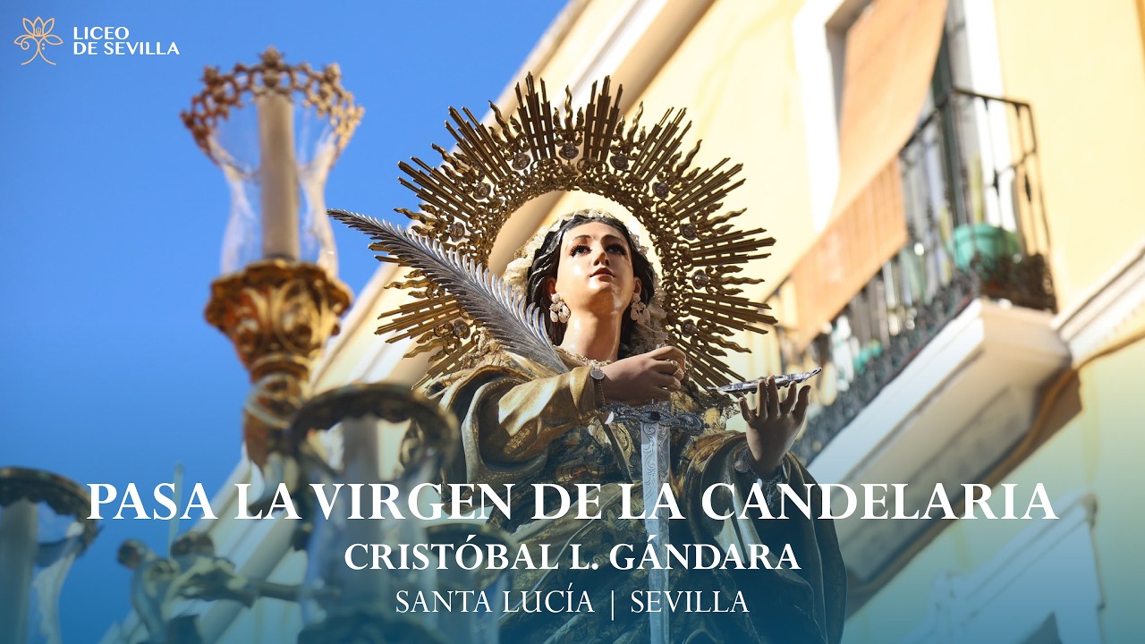 Pasa la Virgen de la Candelaria | Cristóbal L. Gándara | BM Liceo de Sevilla