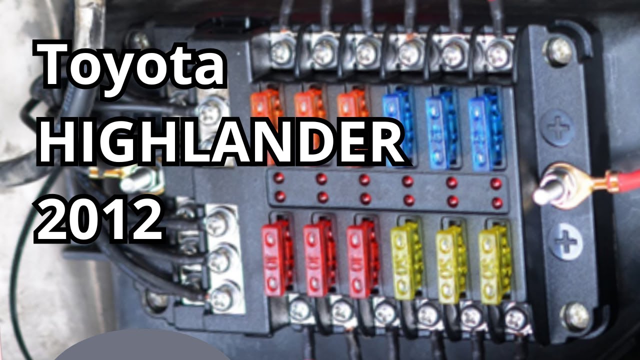 Fuse Box Diagram: Toyota HIGHLANDER 2012. FuseFans.