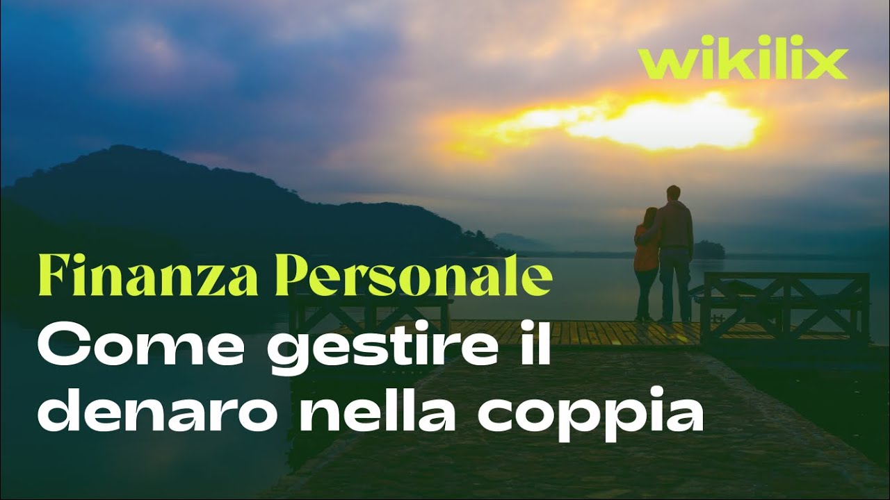 COME GESTIRE I SOLDI IN FAMIGLIA  e come gestiamo le finanze con il Partner [PARTE 1]