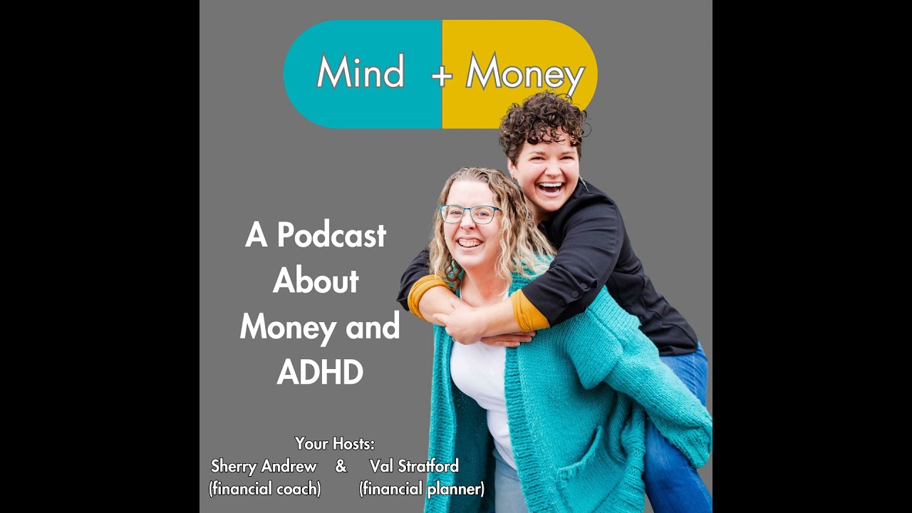 Why ADHD Brains Panic Over Big Financial Decisions (And What Helps) Ep 103