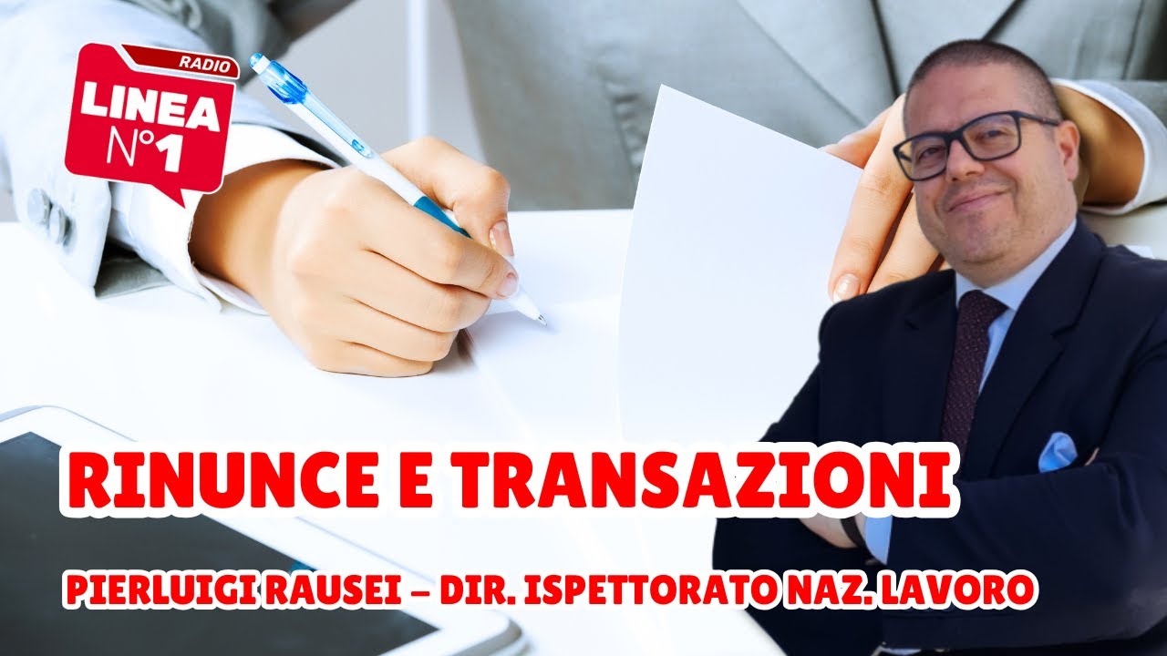 RINUNCE E TRANSAZIONI - Pierluigi Rausei