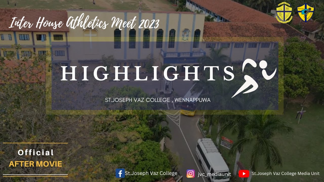 Highlights | Inter-house Athletic meet -2023 | St.Joseph Vaz College ,Wennappuwa