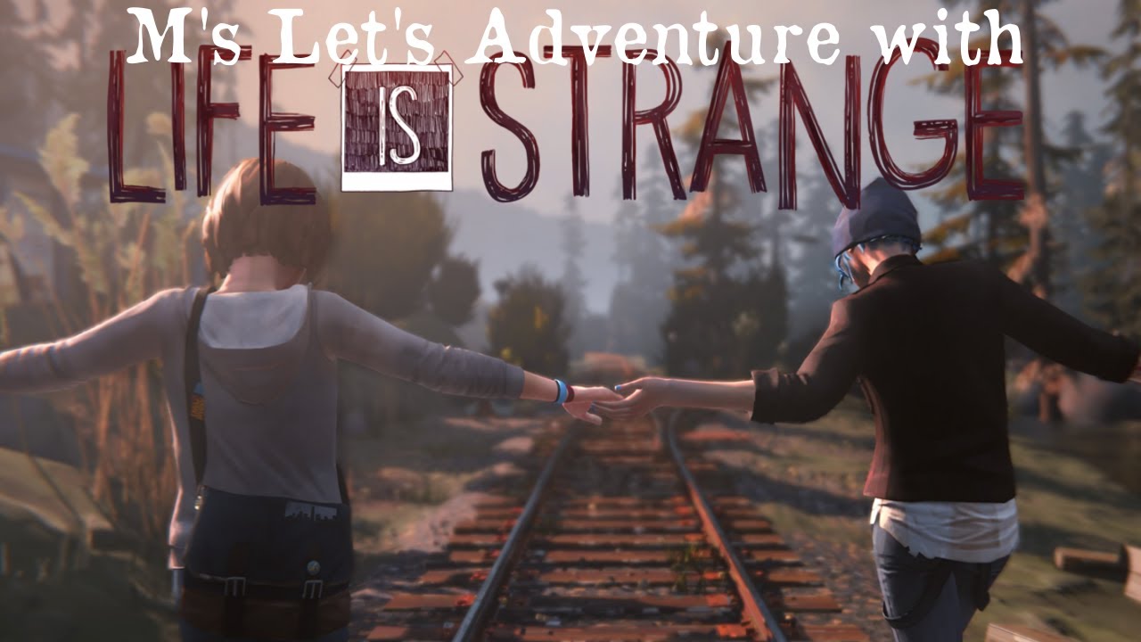 Let's Adventure with Life is Strange - 10 - Heroic Efforts