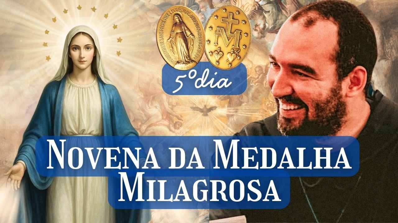 Novena da Medalha Milagrosa - 5º dia | Pe. Gabriel Vila Verde