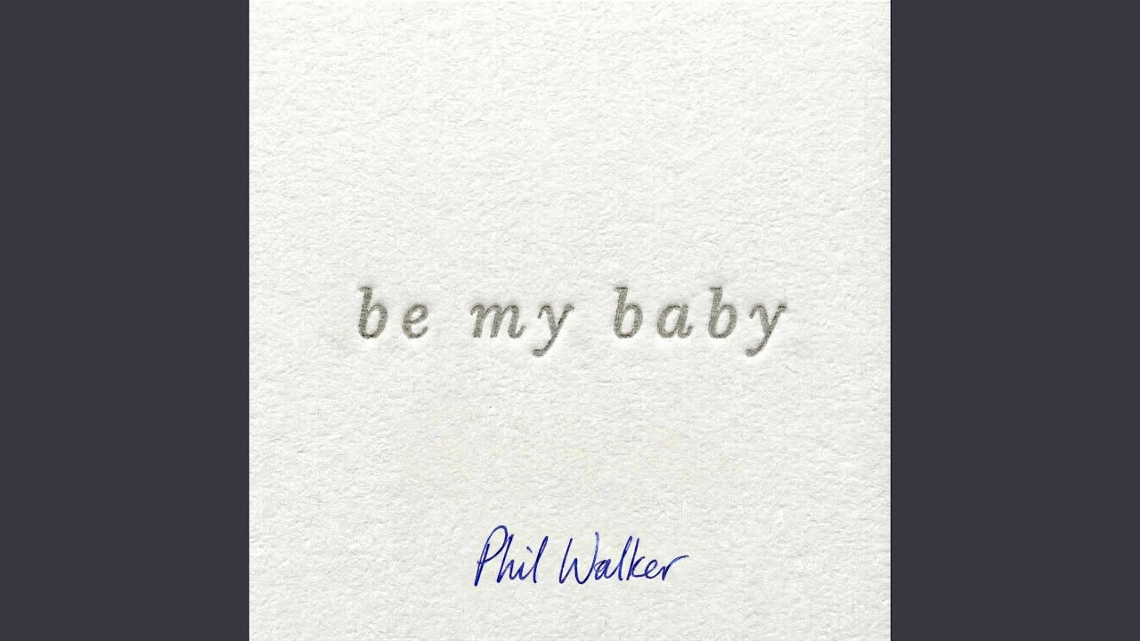 Be My Baby