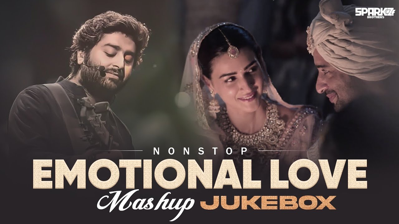 Emotional Love Mashup | Non-Stop Road Trip Mashup 2025 | Best Of Arijit Singh | SparkZ Brothers 