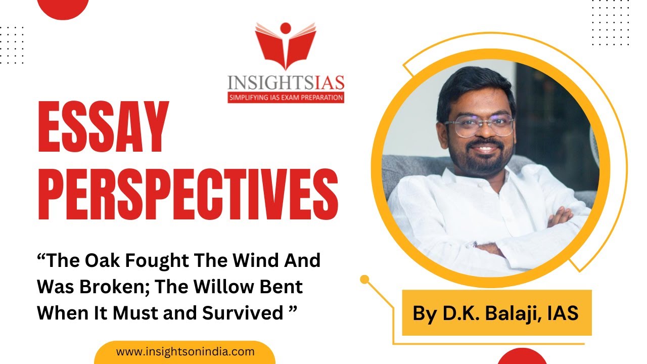 Essay Perspectives | UPSC CSE 2025 | 12th March 2025 | By D.K. Balaji, IAS - Rank 36 CSE 2014