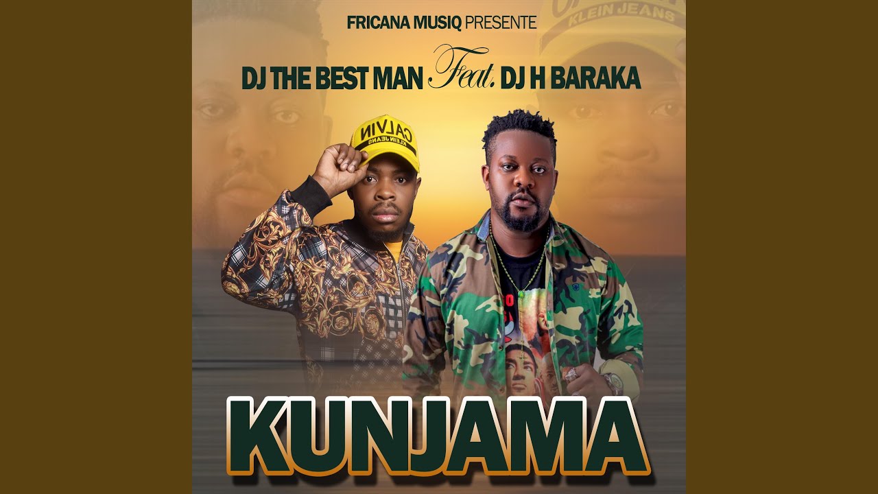 Kunjama - Dj the best man feat Dj H Baraka