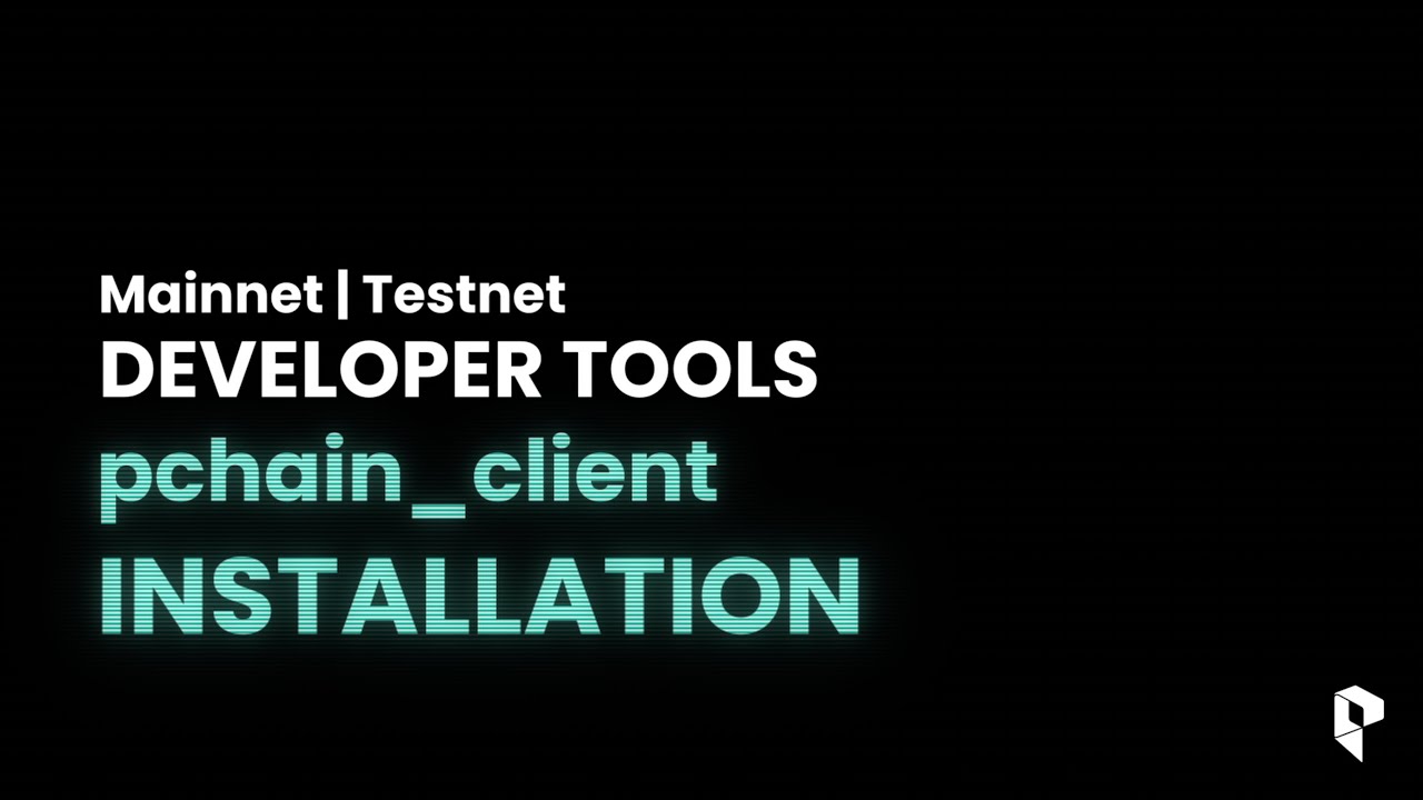 pchain_client: Installation