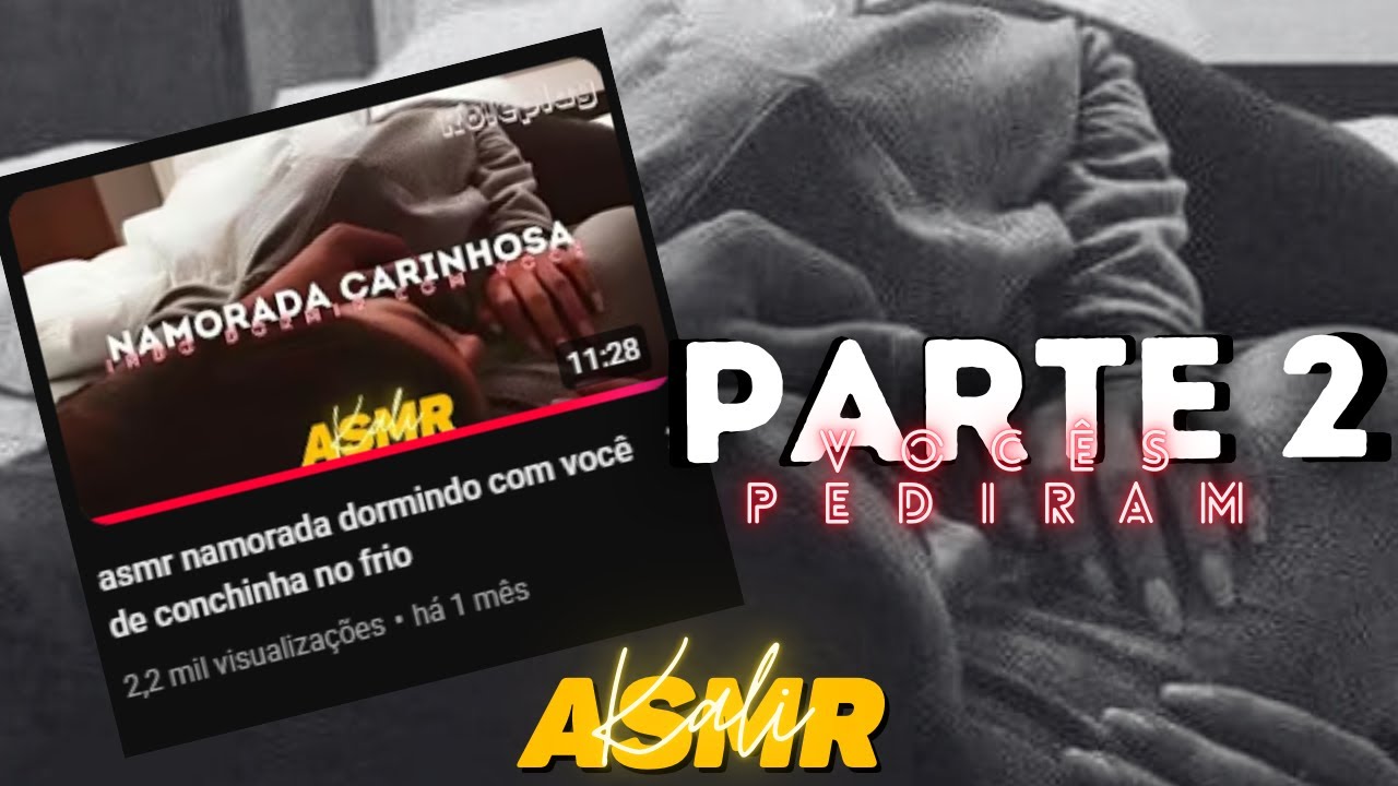 PARTE 2 DO VÍDEO - asmr namorada dormindo com você de conchinha no frio