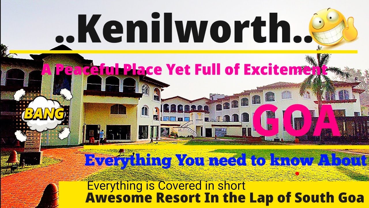 Kenilworth Beach Resort & Spa, SOUTH GOA ,Everything U need to know #Beach #Goa #kenilworth goa