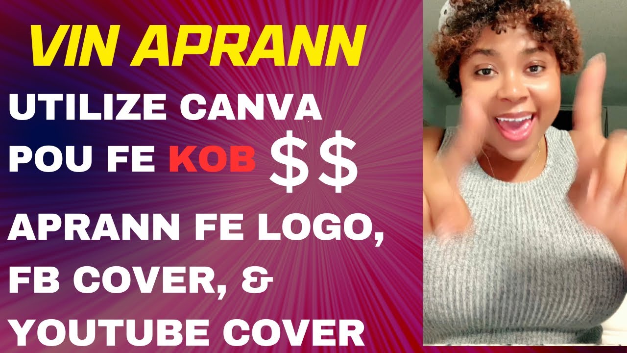 Vin we koman ou ka utilize canva pou fe kob sou net la et pou agrandi business ou