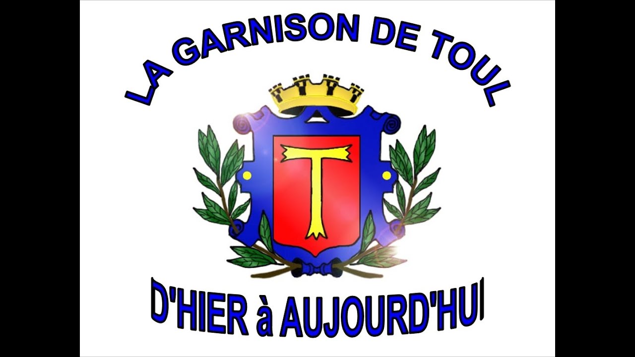 Toul et sa garnison