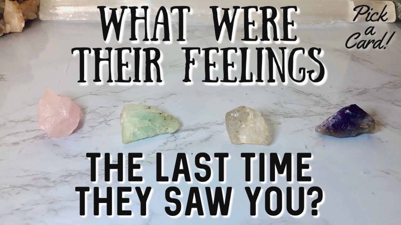 👀How Did They Feel The Last Time They Saw You? 🤓What Were They Thinking?👫Love/Ex Pick a Card!🃏