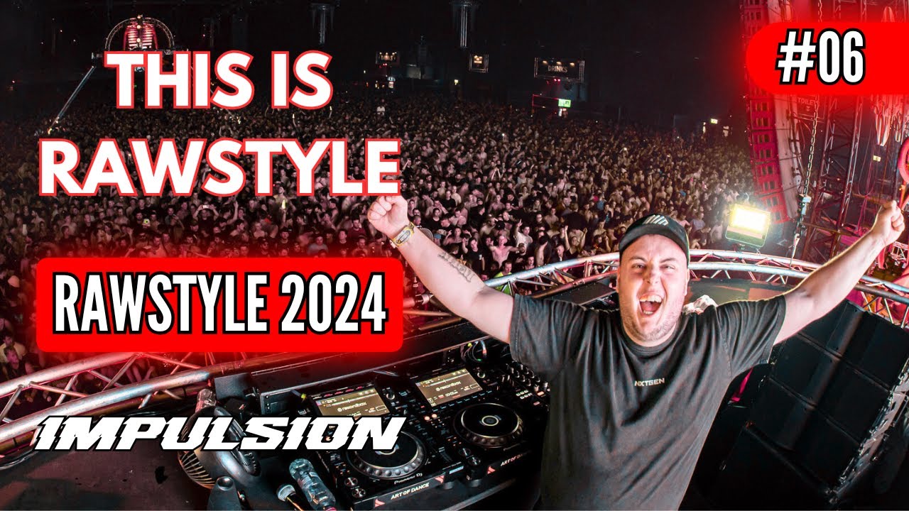 This is Rawstyle #06&nbsp;- Best Of Rawstyle Music Mix 2024 by Impulsion
