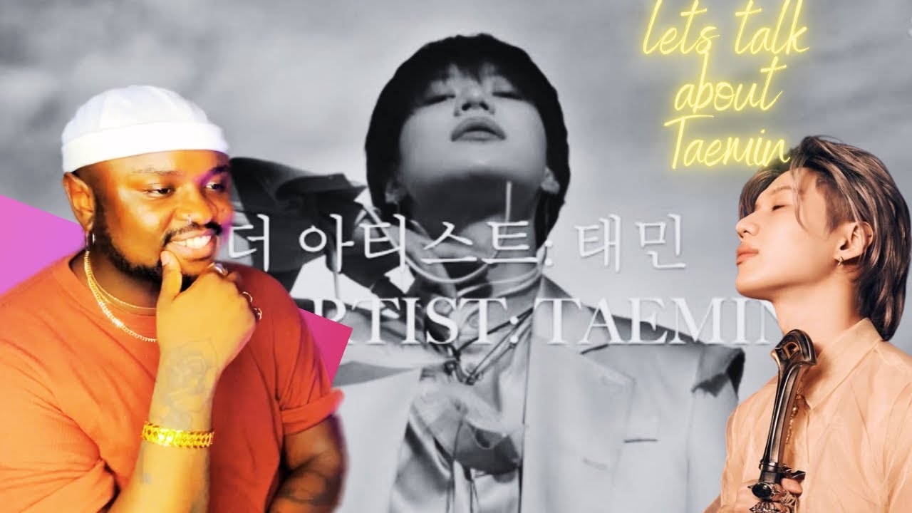 Reacting to 더 아티스트: 태민 | THE ARTIST: TAEMIN by walawala