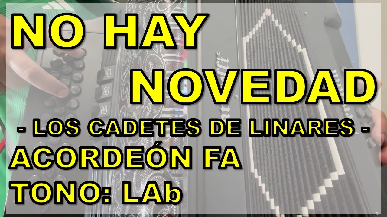 No Hay Novedad - Tutorial Acordeón Fa - Los Cadetes de Linares #tutorial #acordeon #fyp #norteño