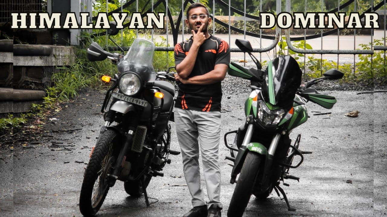 Himalayan vs Dominar 400 | which one is best