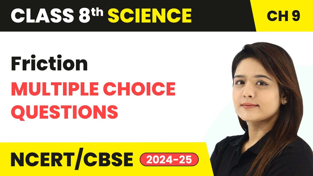 Friction - Multiple Choice Questions | Class 8 Science Chapter 9 | CBSE 2024-25