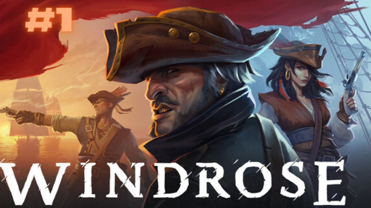 ... und ne Buddel voll Rum || Windrose || Playtest #1 || Uncut