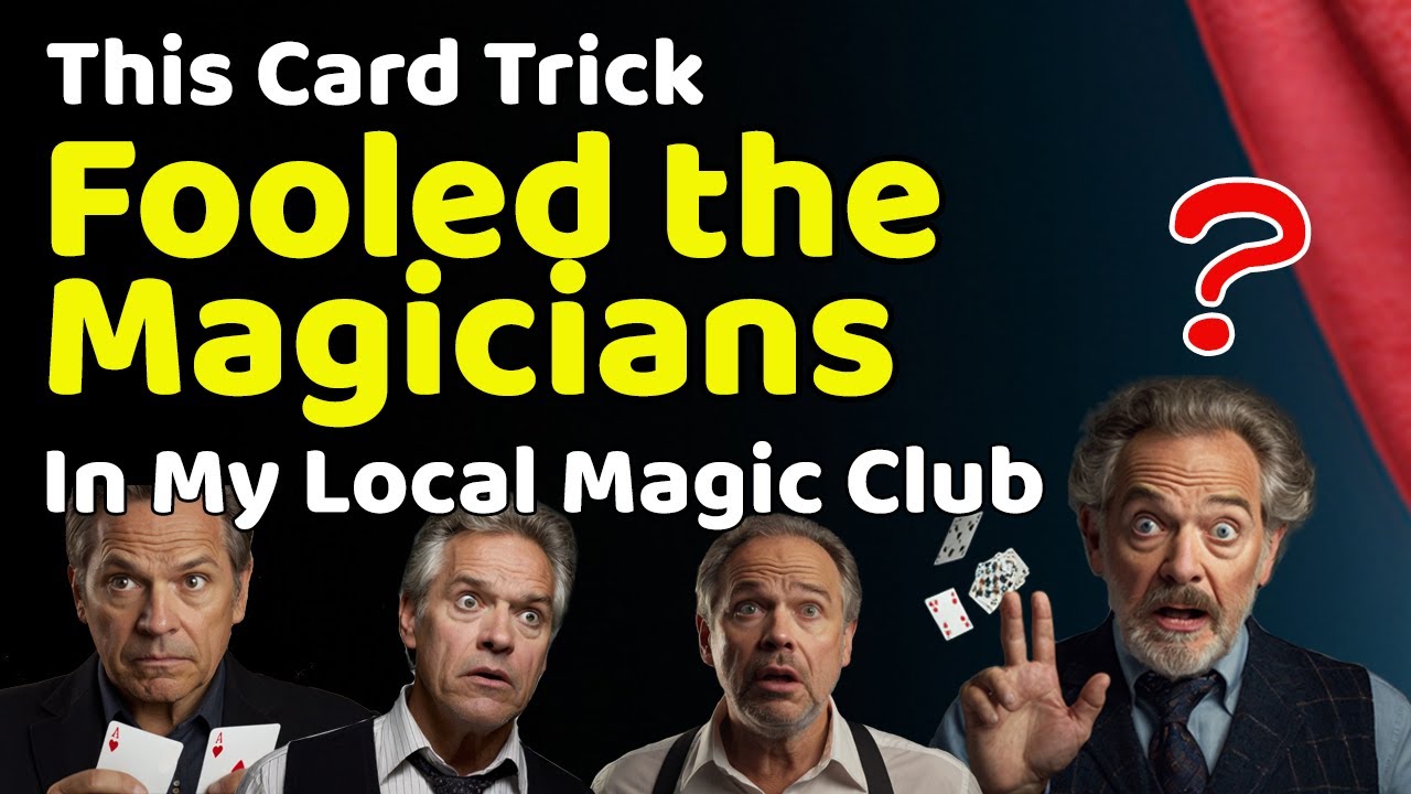This Card Trick Fooled the Local Magicians
