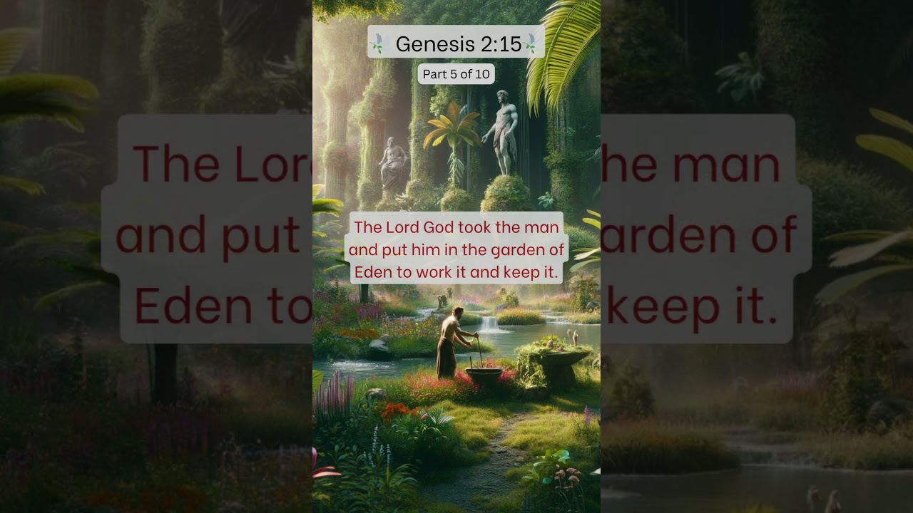 🙏🏻Genesis 2:15 - Adam and the Garden: A Biblical Perspective🙏🏻#Genesis, #God