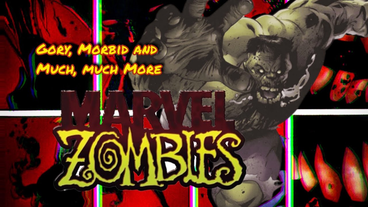 The Gory And Morbid Story Of Marvel Zombies - Talking Comics