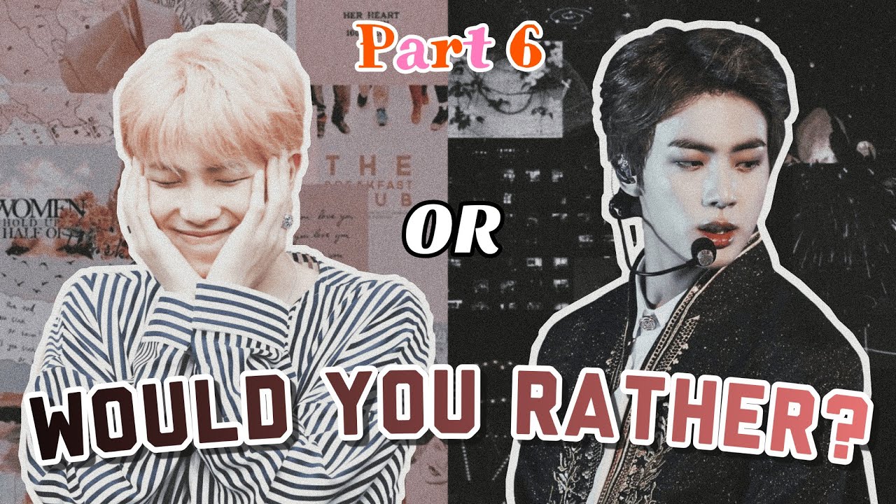 BTS - Would You Rather #6