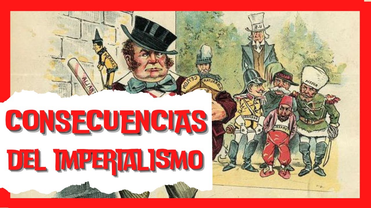🔴 ¿Cuáles fueron las [CONSECUENCIAS] del IMPERIALISMO? 😱😱😱