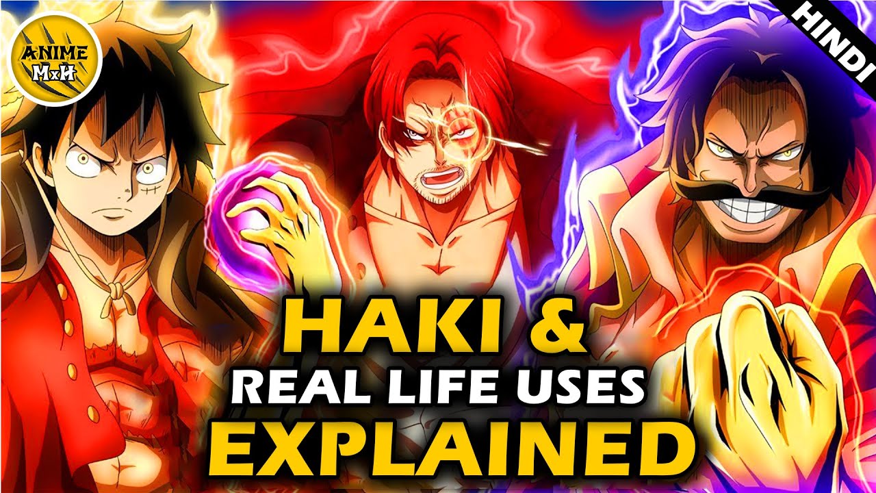 Haki - Types and REAL Life Uses in One Piece Explained in Hindi