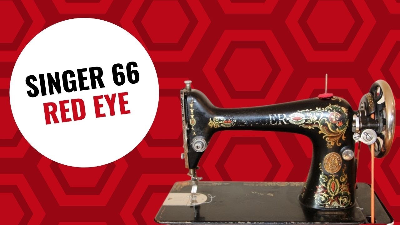 Singer 66 Red Eye Sewing Machine