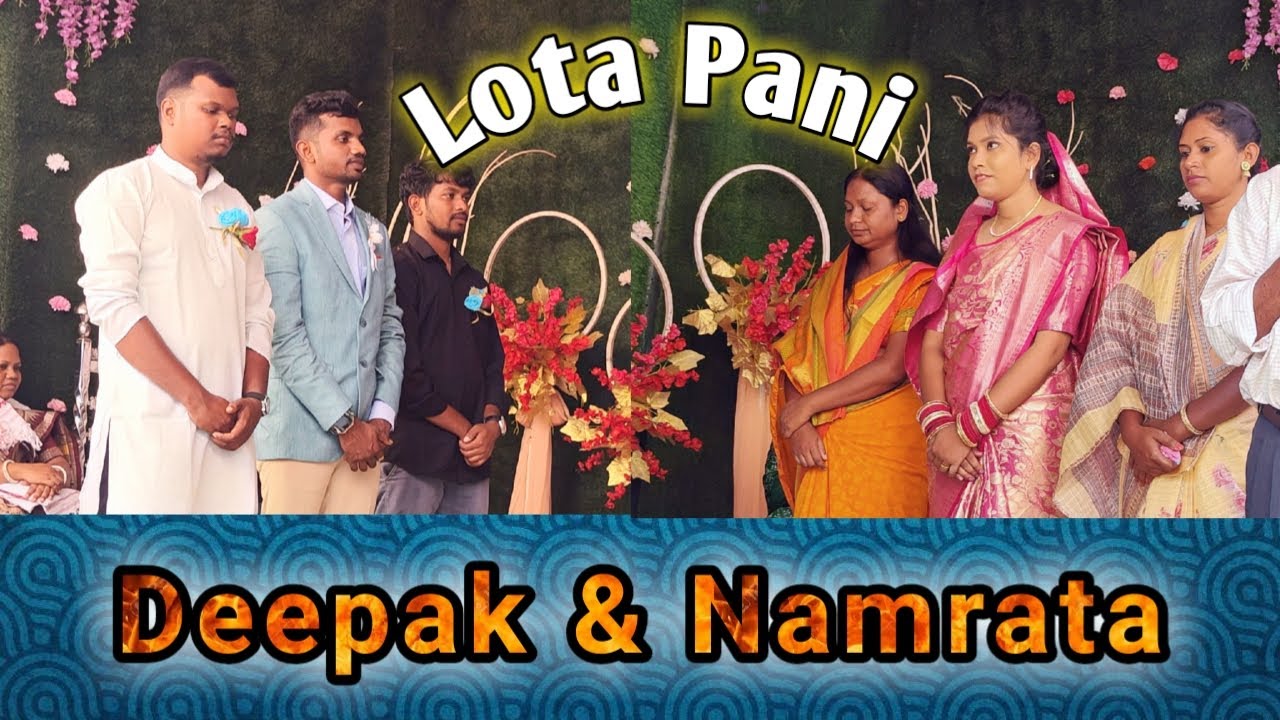 Deepak & Namrata Lotapani/ Engagement Ceremony II Jhirpani Rourkela