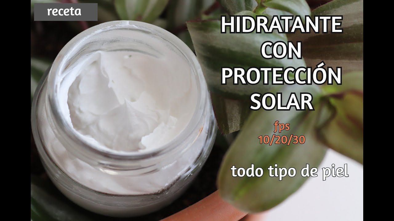 Cómo hacer una CREMA CON PROTECCIÓN SOLAR 🔆 NATURAL y personalizada (fps de 10 a 30)