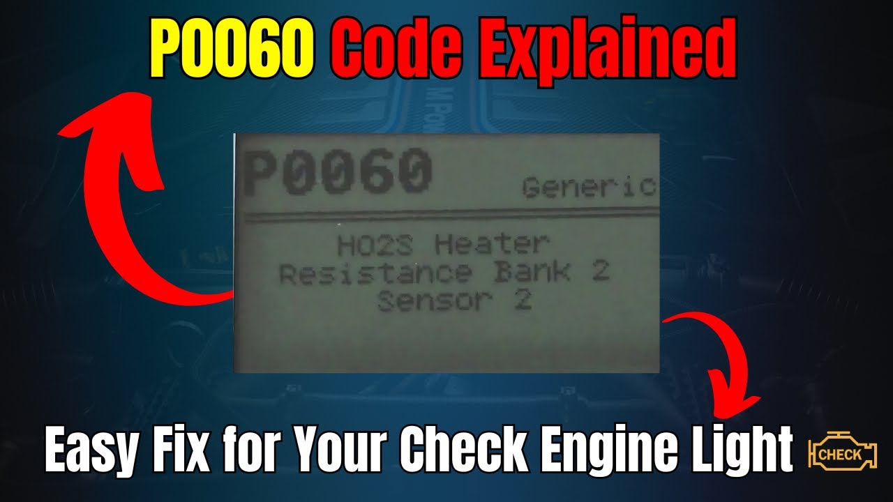 Объяснение кода P0060: простое решение проблемы с индикатором Check Engine!