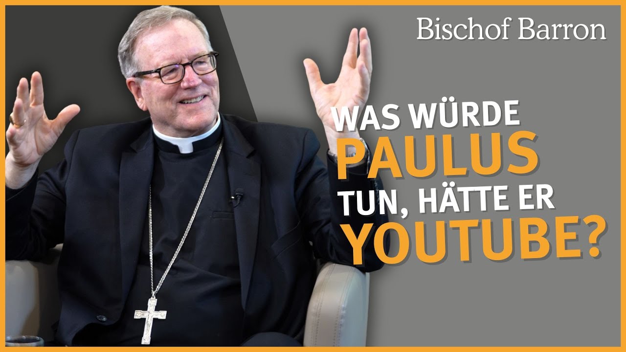 Bischof Barron über Medien, Mission & Josef Pieper: Mit Schönheit evangelisieren!