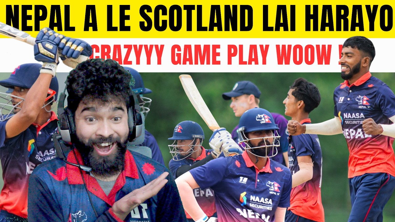 NEPAL A LE SCOTLAND LAI SAKAYO ! : CRAZY BOWLING , BATTING & CAPTAIN !