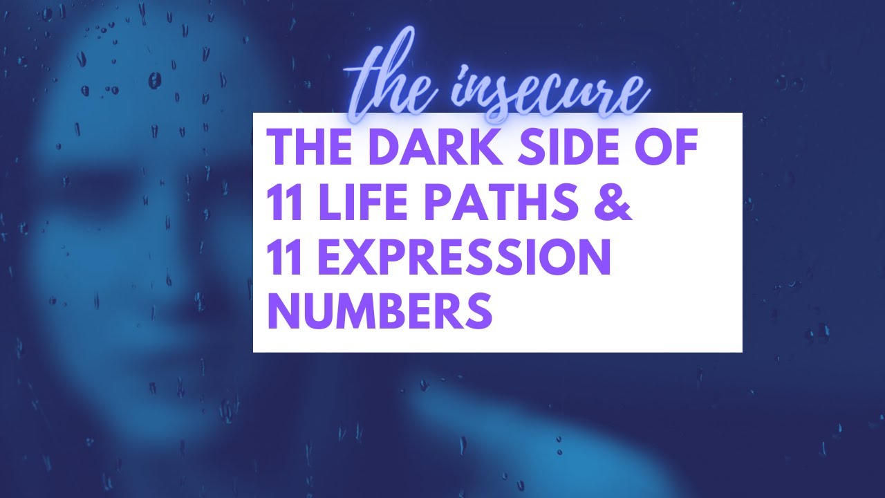The Dark Side of 11 Life Paths & 11 Expression Numbers in Numerology